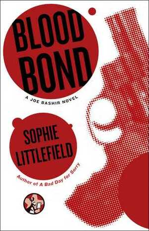 Blood Bond by Sophie Littlefield