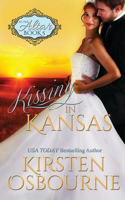 Kissing in Kansas by Kirsten Osbourne