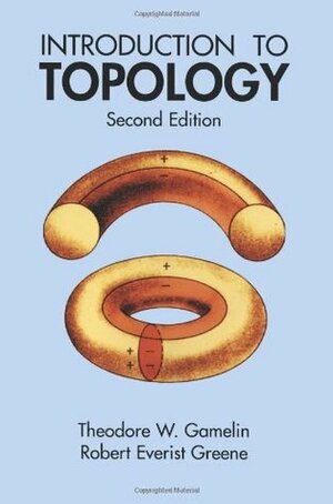 Introduction to Topology by Theodore W. Gamelin, Robert Everist Greene