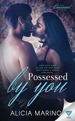 Possessed By You by Alicia Marino