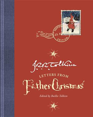 Letters from Father Christmas (Centenary Edition) by J.R.R. Tolkien