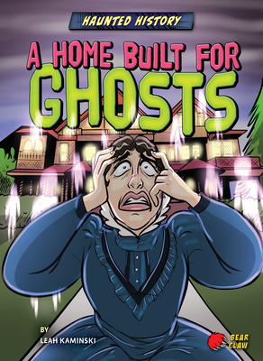A Home Built for Ghosts by Leah Kaminski