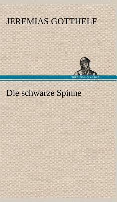 Die Schwarze Spinne by Jeremias Gotthelf