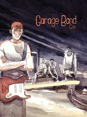 Garage Band by Gipi