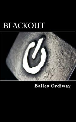 Blackout by Bailey Ordiway