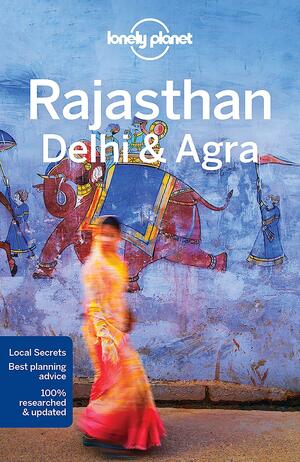 Rajasthan, DelhiAgra by Lonely Planet