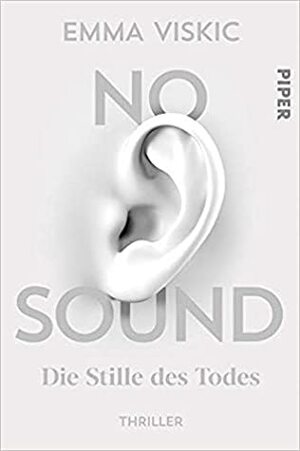 No Sound - Die Stille des Todes by Emma Viskic, Ulrike Brauns