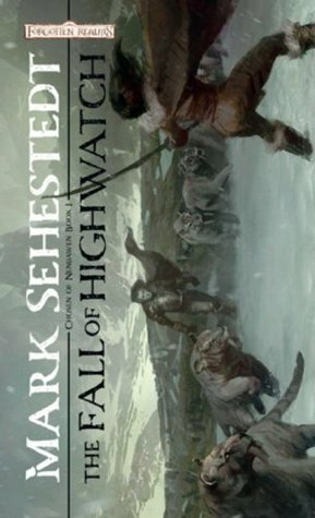 The Fall of Highwatch by Mark Sehestedt