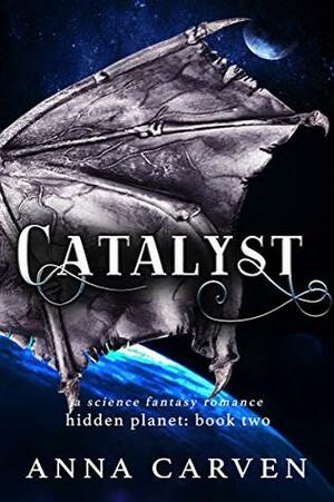 Catalyst by Anna Carven