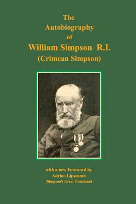 Autobiography of William Simpson RI by William Simpson
