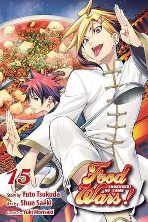 Food Wars!: Shokugeki No Soma, Vol. 15 by Yuki Morisaki, Shun Saeki, Yuto Tsukuda