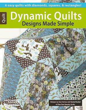 Dynamic Quilt Designs Made Simple by Leisure Arts