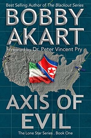 Axis of Evil by Peter Vincent Pry, Bobby Akart