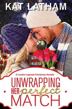 Unwrapping Her Perfect Match by Kat Latham
