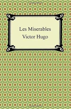 Les Misérables by Victor Hugo