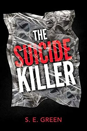The Suicide Killer (Killers Among Book 2) by S.E. Green