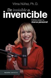 DE INVISIBLE A INVENCIBLE (EMPRESA) by Vilma Núñez