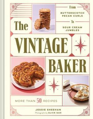 The Vintage Baker by Jessie Sheehan