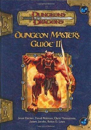 Dungeon Master's Guide II by James Jacobs, Chris Thomasson, Robin D. Laws, Jesse Decker, David Noonan