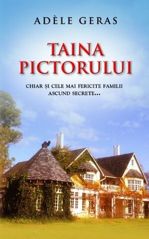 Taina pictorului by Adèle Geras