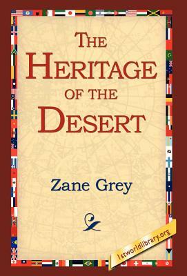 The Heritage of the Desert by Zane Grey