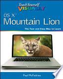 Teach Yourself VISUALLY OS X Mountain Lion by Paul McFedries