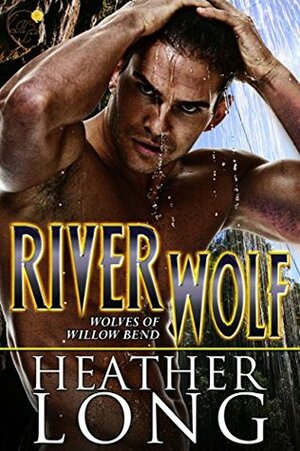 River Wolf by Heather Long