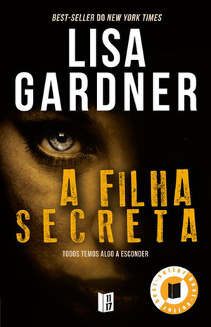 A Filha Secreta by Eduarda Correia, Lisa Gardner