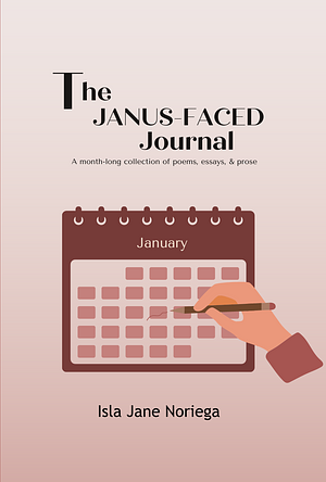 The Janus-faced Journal by Isla Jane Noriega