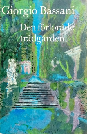 Den förlorade trädgården by Giorgio Bassani