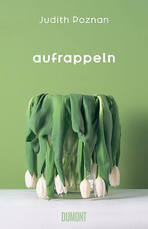 Aufrappeln by Judith Poznan