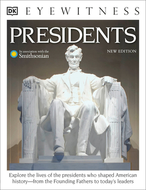 Eyewitness Presidents by D.K. Publishing