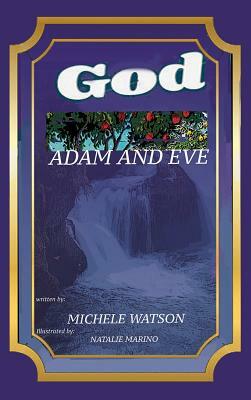 God Adam and Eve by Michele Watson