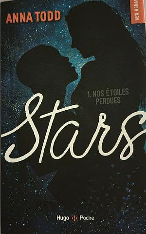 Nos étoiles perdues by Anna Todd