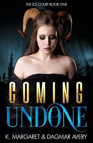 Coming Undone by Stella Price, K. Margaret, Dagmar Avery