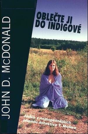 Oblečte ji do indigové by John D. MacDonald