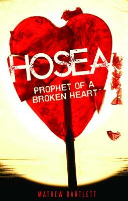 Hosea by Mathew Bartlett