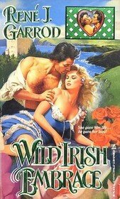 Wild Irish Embrace by René J. Garrod