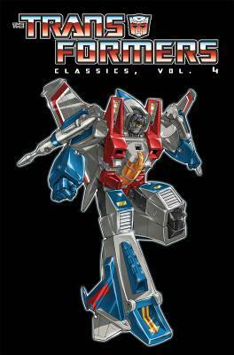 The Transformers Classics, Volume 4 by Bob Budiansky, Mark Bellomo, Ralph Macchio, Frank Springer, Alan Kupperberg, José Delbo