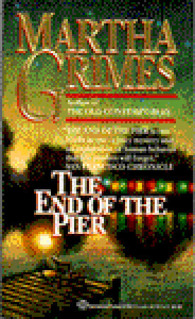 The End of the Pier by Martha Grimes