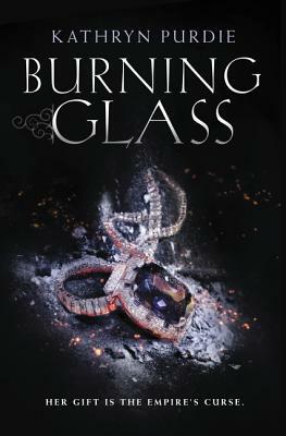 Burning Glass by Kathryn Purdie