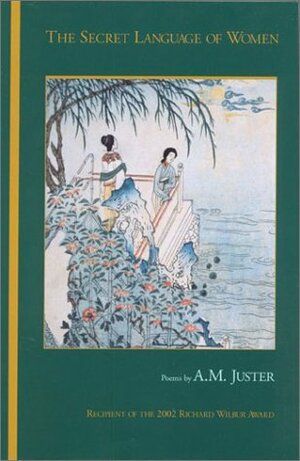 The Secret Language of Women by A.M. Juster