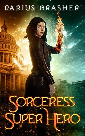 Sorceress Super Hero by Darius Brasher