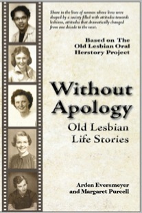 Without Apology: Old Lesbian Life Stories by Margaret Purcell, Arden Eversmeyer