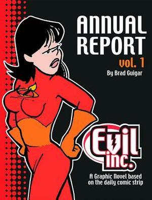 Evil Inc. Annual Report, Volume 1 by Brad Guigar