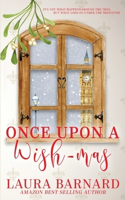 Once Upon a Wish-mas by Laura Barnard