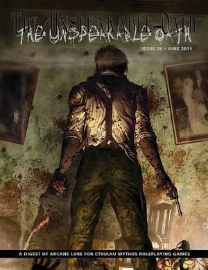 The Unspeakable Oath - Issue 20 by Shane Ivey