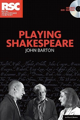 Playing Shakespeare by John Barton
