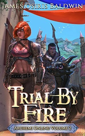 Trial by Fire by James Osiris Baldwin