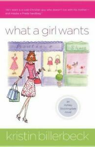 What a Girl Wants by Kristin Billerbeck